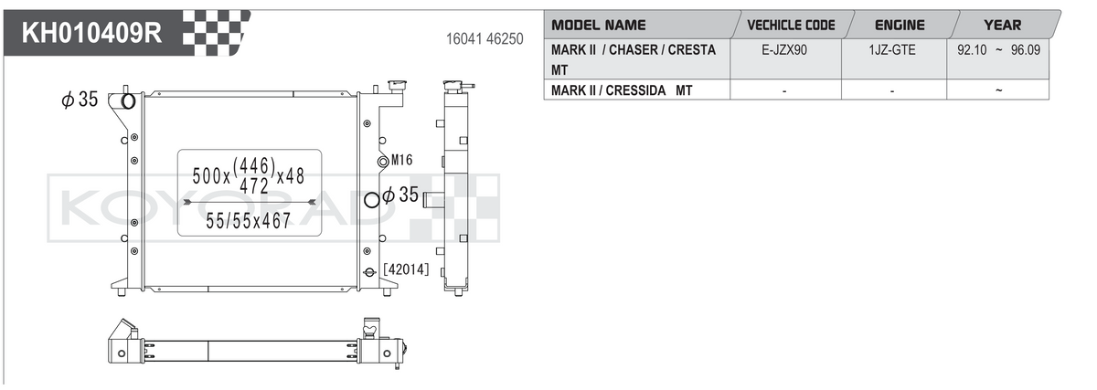 Koyorad KH010409R spec sheet - Toyota Mark II Chaser Cresta JZX90 1JZ-GTE MT fitment and dimensions