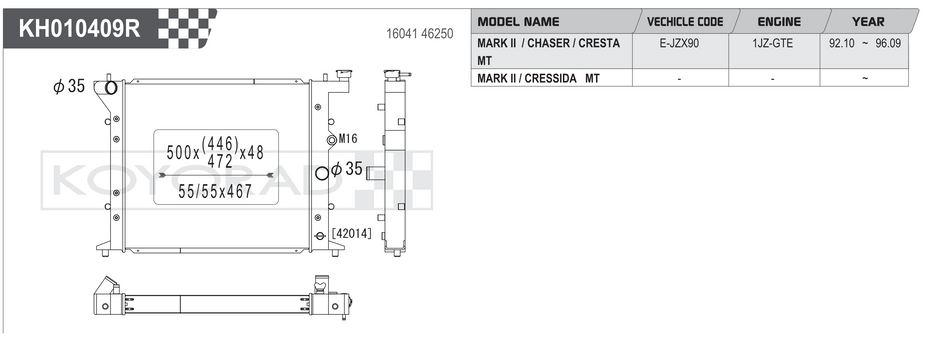 Koyorad KH010409R spec sheet - Toyota Mark II Chaser Cresta JZX90 1JZ-GTE MT fitment and dimensions